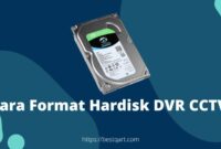 Cara Format Hardisk DVR CCTV